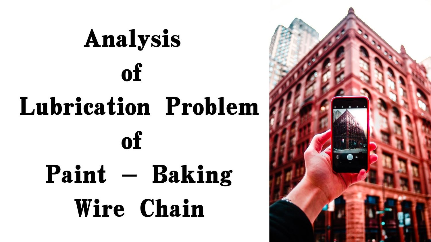 Analysis of lubrication problem of paint - baking wire chain.jpg